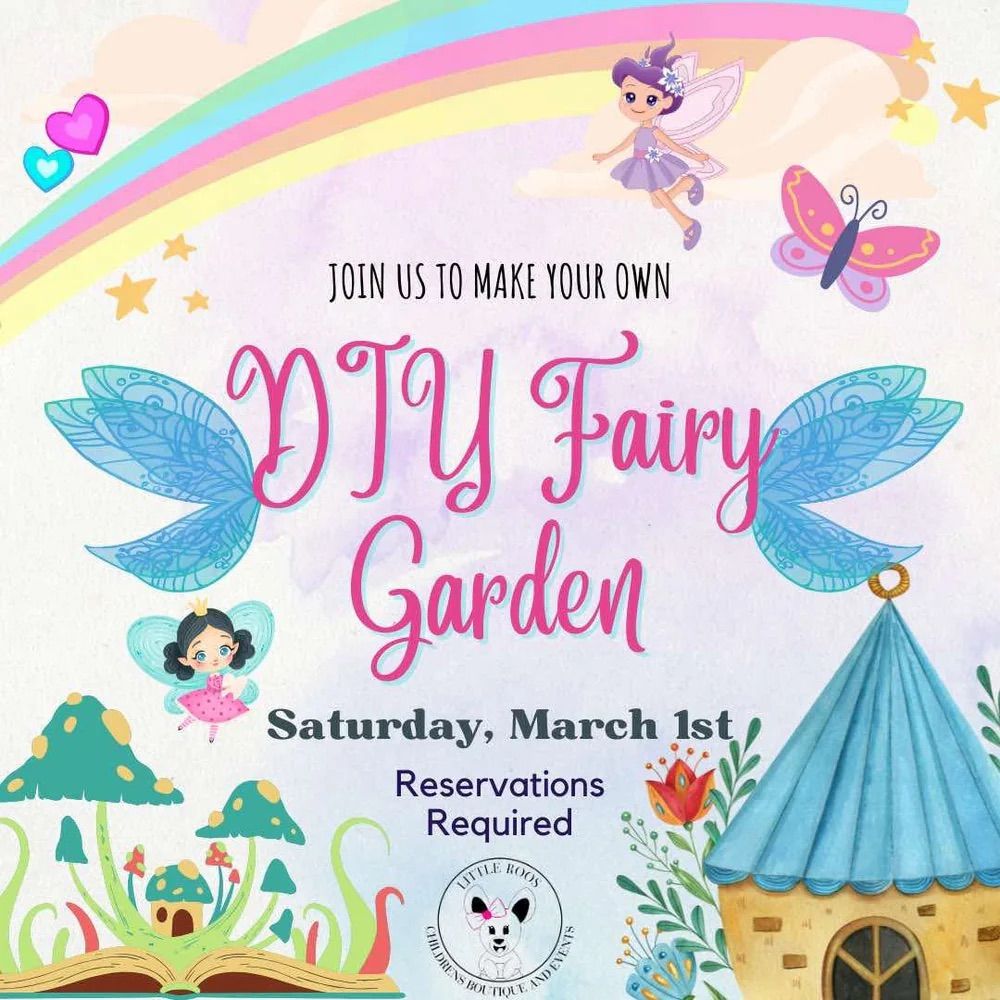 Make & Take Fairy Garden - March 1st 