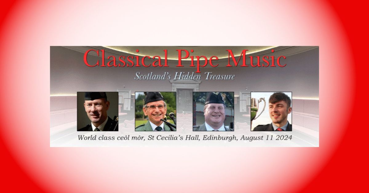 Classical Pipe Music - Scotland's Hidden Treasure