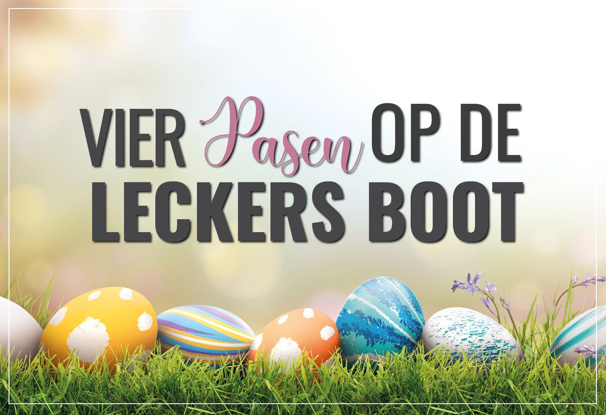 Vier Pasen op de Leckers boot