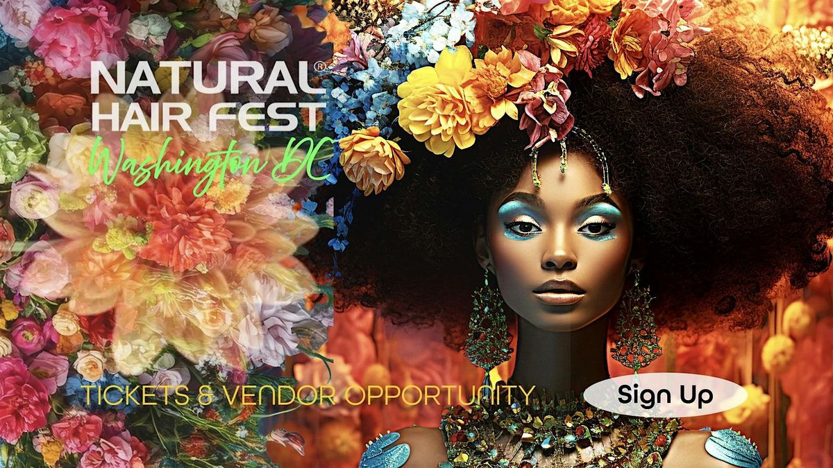 Natural Hair Fest\u00ae Strengthens Natural Hair Movement in Washington DC