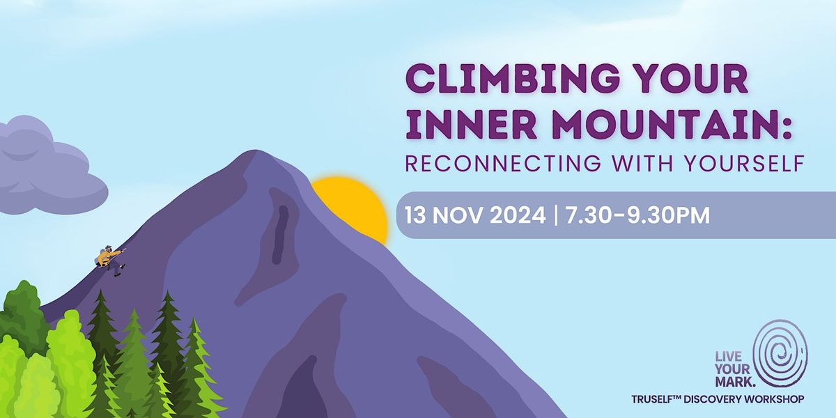 Climbing Your Inner Mountain: Reconnecting with yourself