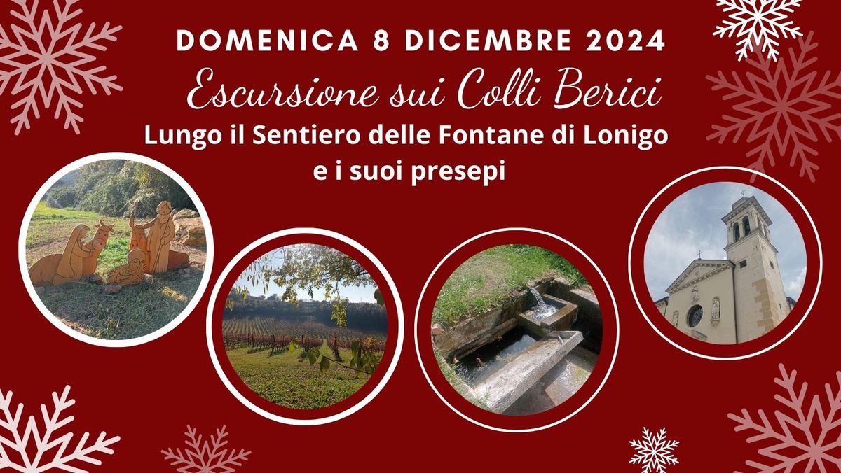 Escursione sui Colli Berici- Lungo il Sentiero delle Fontane di Lonigo e i suoi presepi