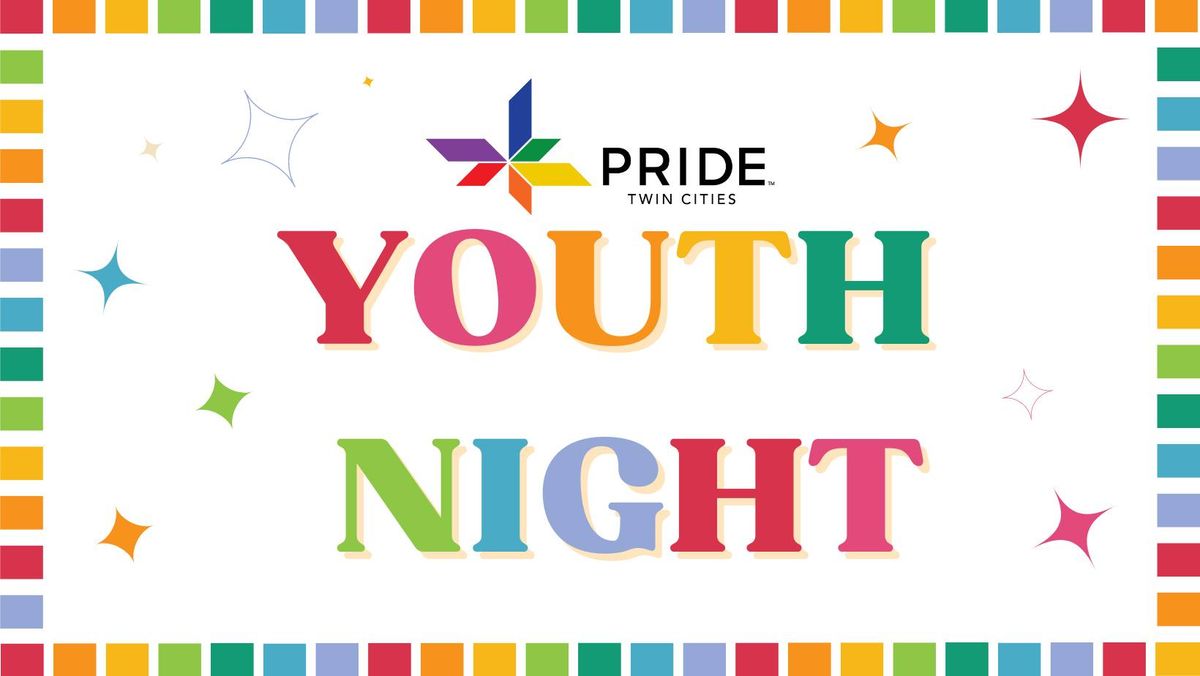 Twin Cities Pride Youth Night