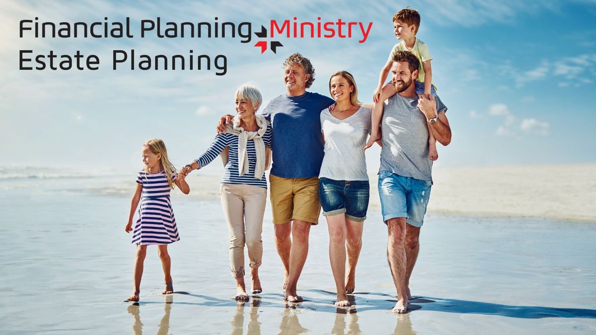 ESTATE PLANNING WITH FINANCIAL PLANNING MINISTRY