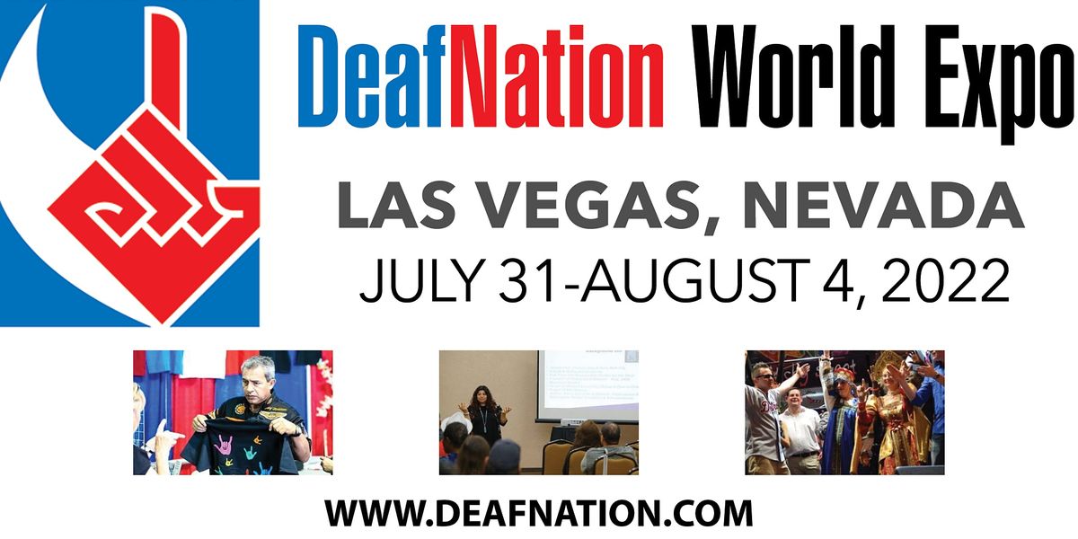 2022 DeafNation World Expo - Las Vegas, NV