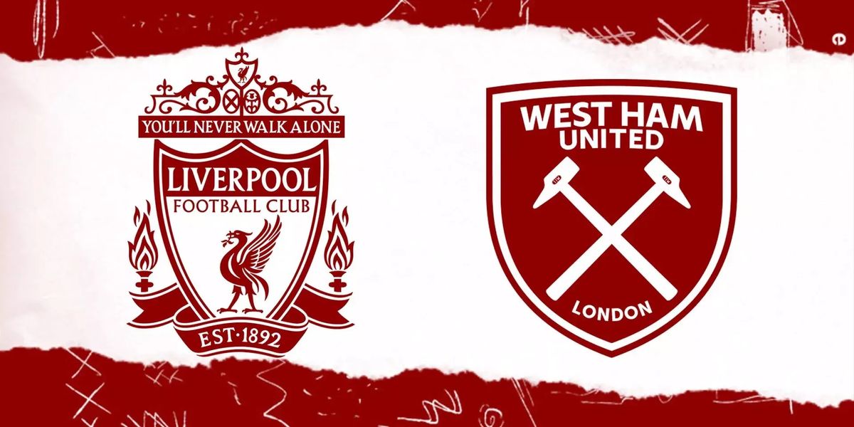 Liverpool v West Ham