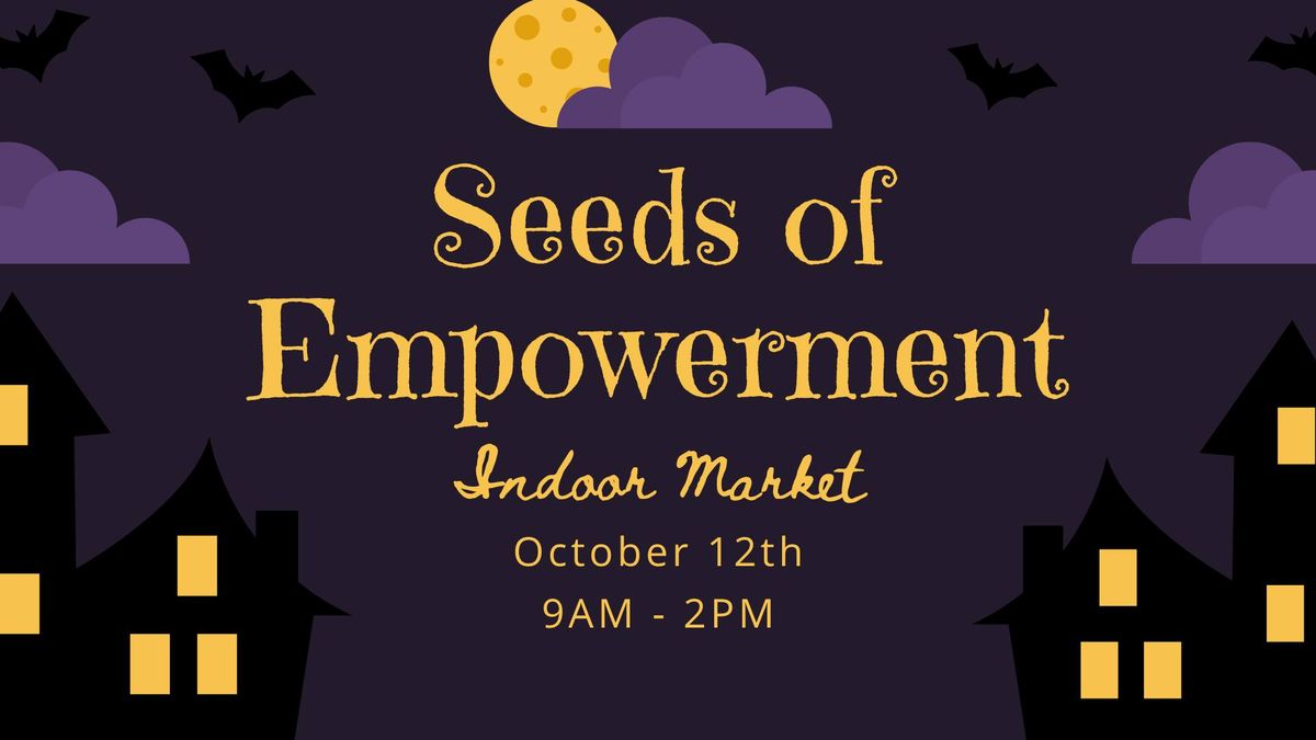 Seeds of Empowerment Indoor Market