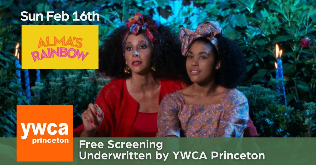 Free Screening | Alma's Rainbow (1994) Underwritten by the Princeton YWCA