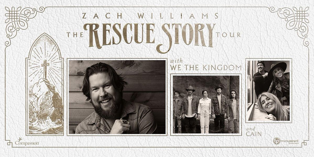 Zach Williams | The Rescue Story Tour