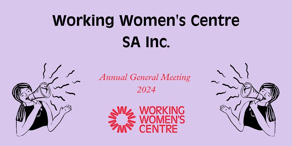 2024 Working Women's Centre SA Inc. Annual General Meeting