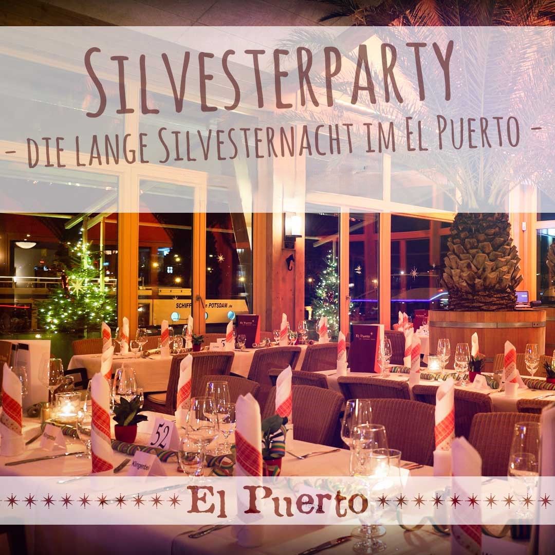 Silvester im El Puerto - Die lange Silvesternacht mit Gala-Buffet und Tanz. 