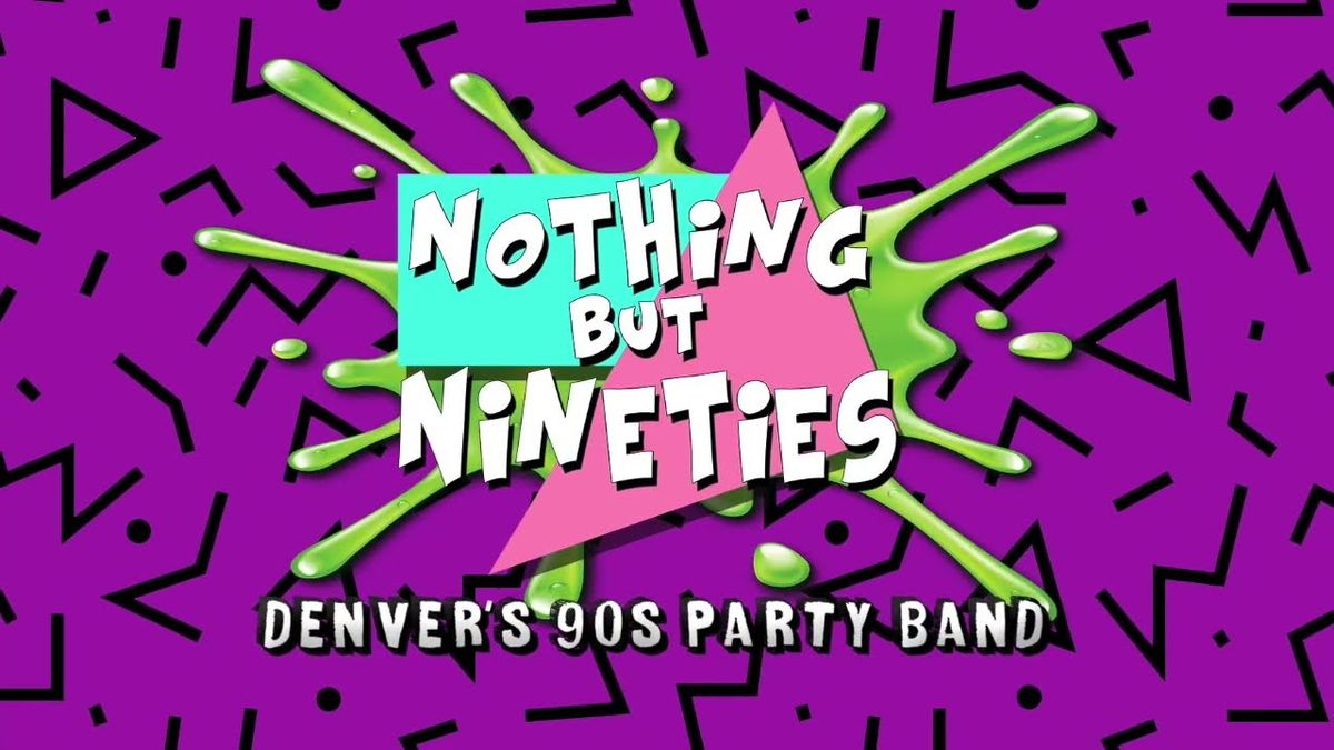 Nothing But Nineties