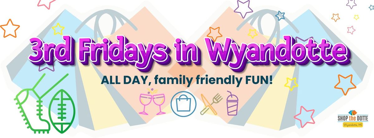 3rd Fridays in Wyandotte: "Kickoff!!"