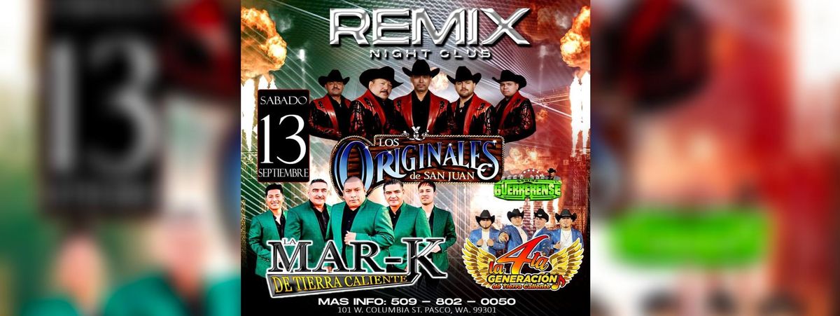 LOS ORIGINALES DE SAN JUAN, LA MAR-K DE TIERRA CALIENTE & MAS