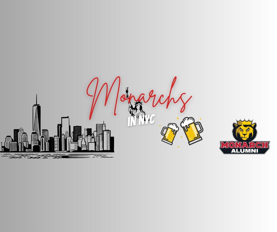 Monarchs in NYC: Alumni Mixer