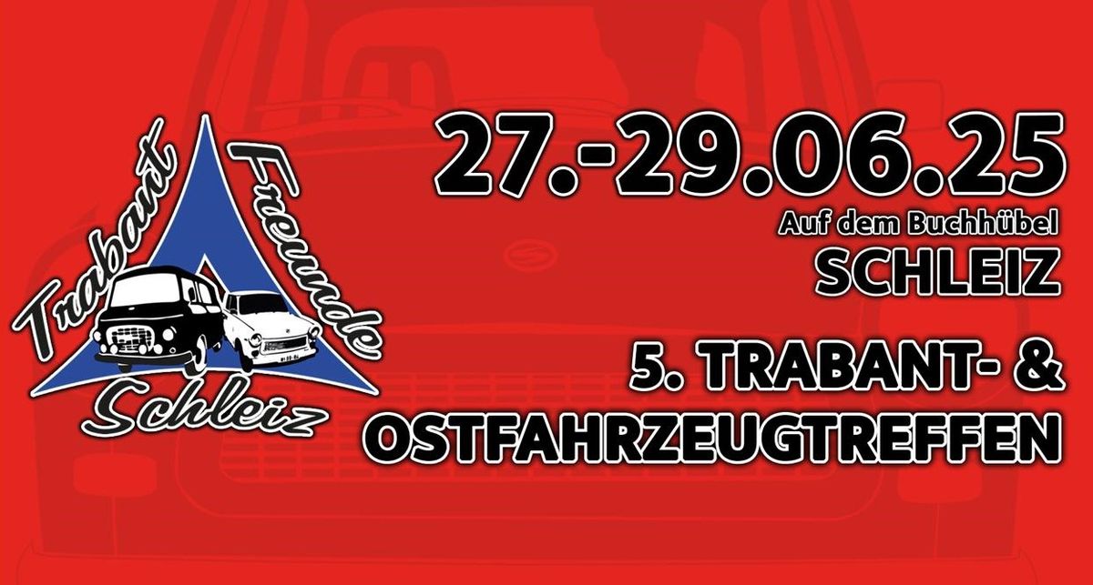 5. Trabant- und Ostfahrzeugtreffen Schleizer Dreieck