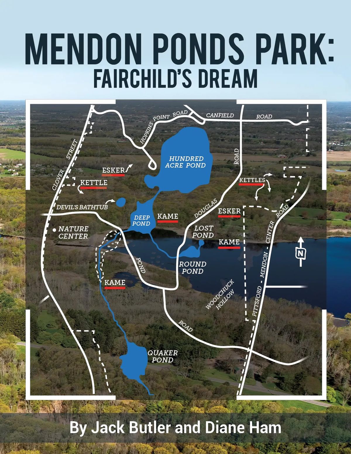 May 1st Meeting: \u201cOur Latest Book: Mendon Ponds Park: Fairchild's Dream\u201d w\/ Diane Ham & Jack Butler