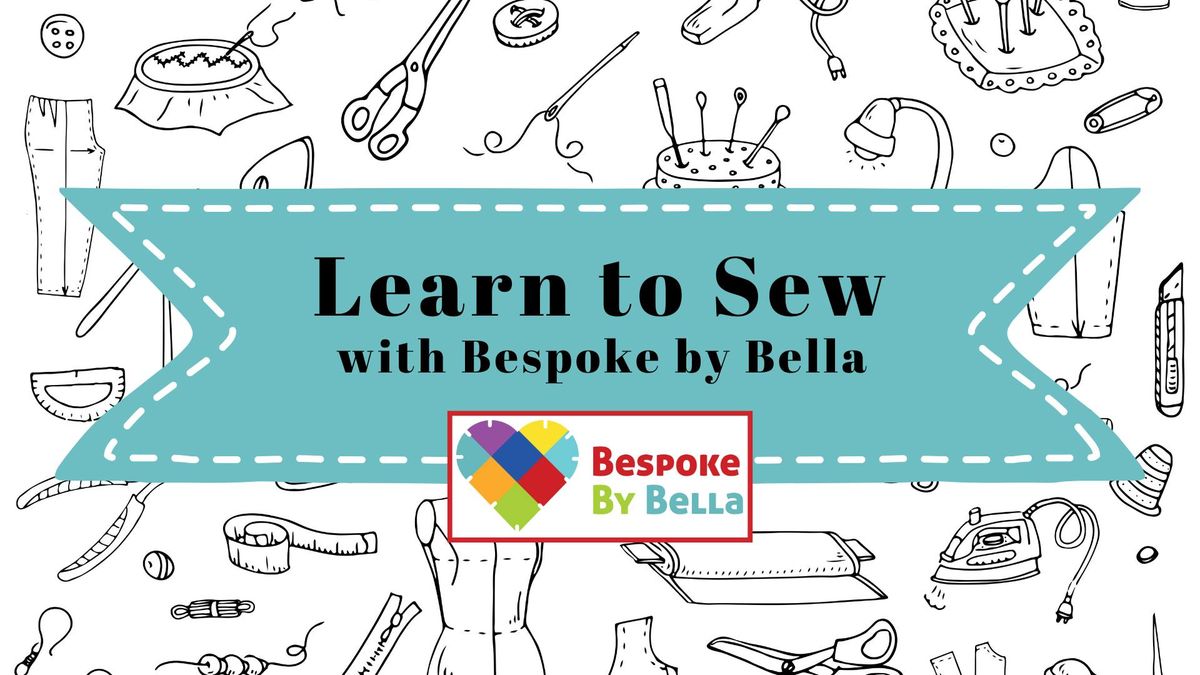 Learn to Sew with Bespoke By Bella (Evening)