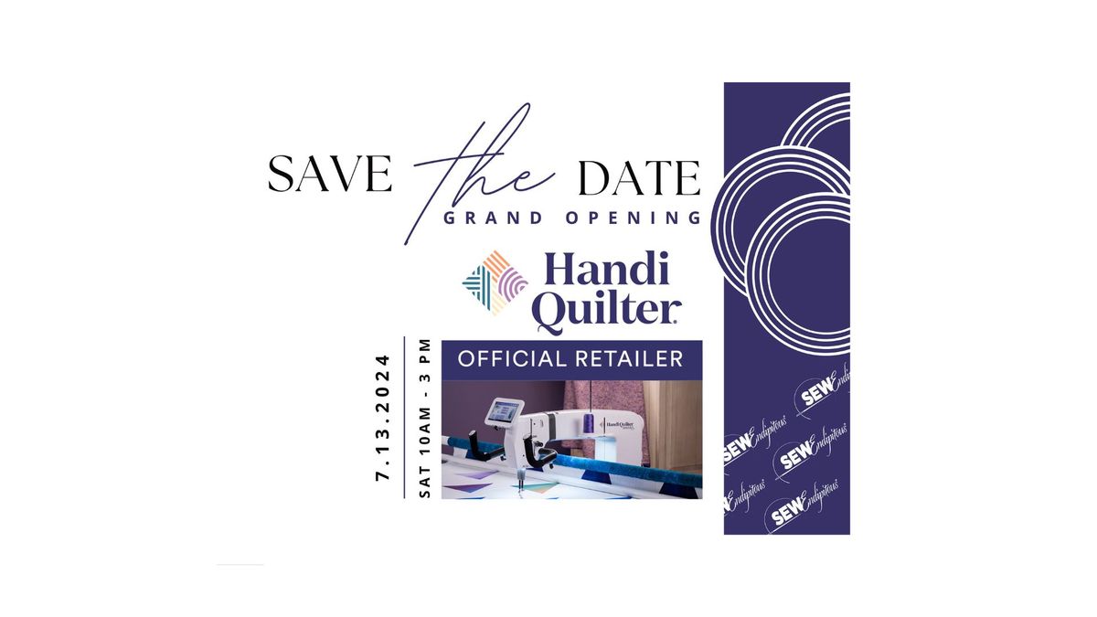 HandiQuilter Grand Opening at SewEndipitous Quilt Shop