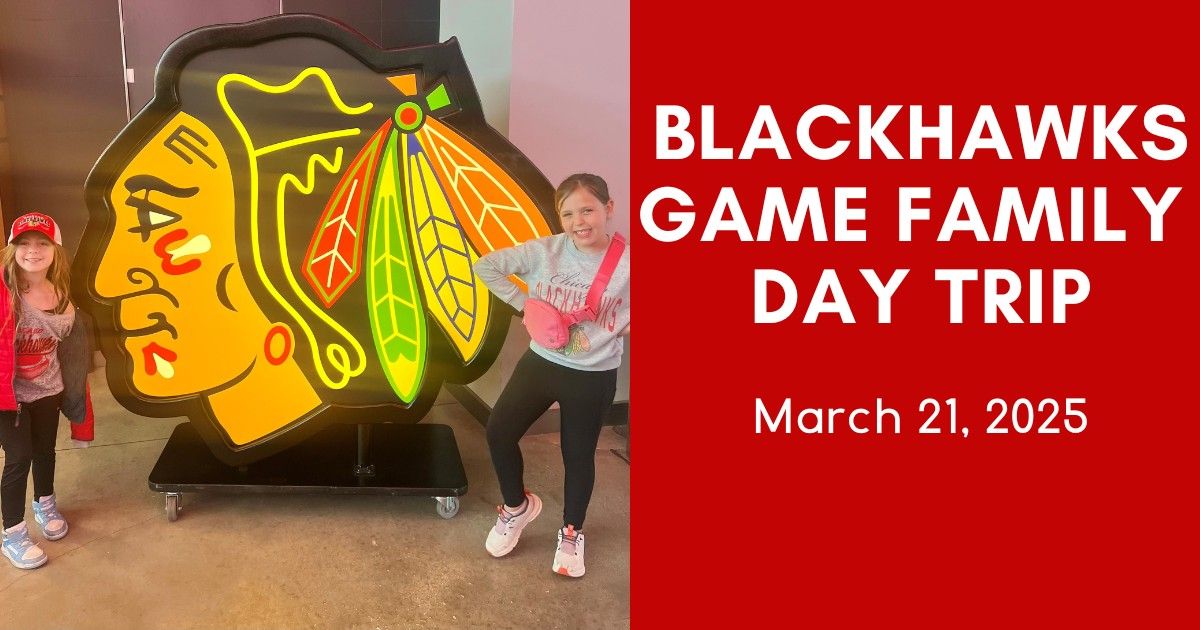 Chicago Blackhawks Family Day Trip Outing