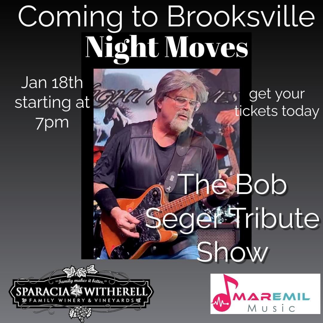 Night Moves - Premier Bob Seger Tribute @ Sparacia Witherell Family Winery 