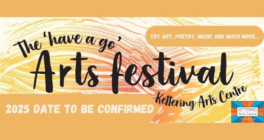 'HAVE A GO' ARTS FESTIVAL 2025