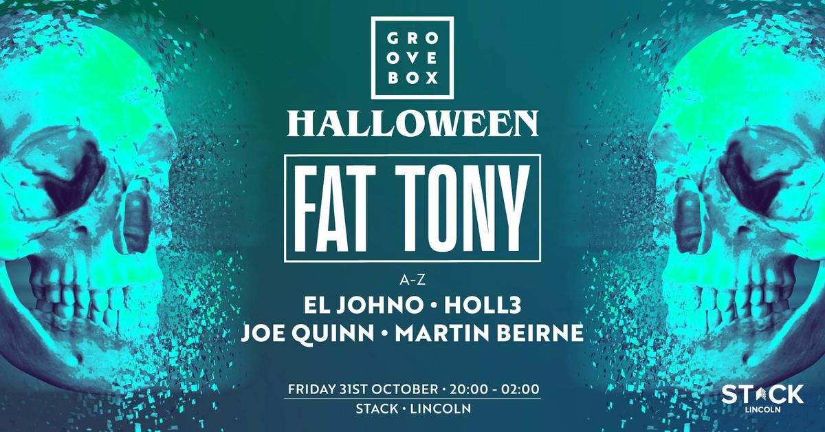 FAT TONY HALLOWEEN | Groovebox at Stack Lincoln