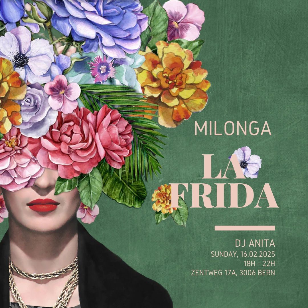 MILONGA LA FRIDA - DJ ANITA (Bern)