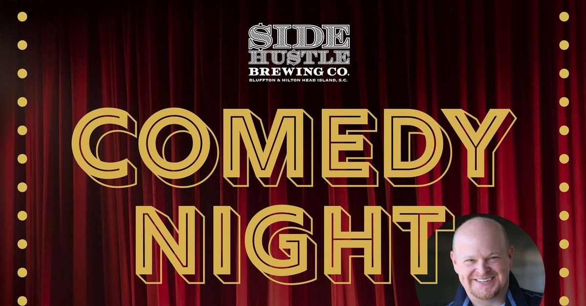 Comedy Night featuring Comedian Rob Little at Side Hustle Bluffton Taproom