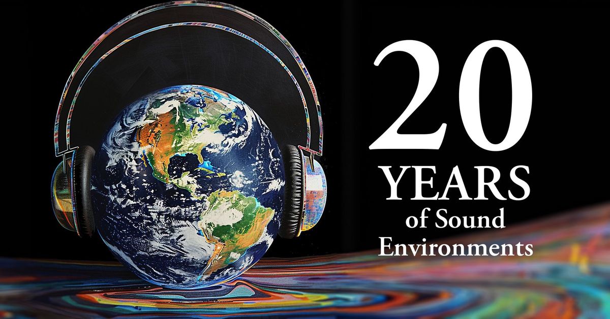 20 Years of Sound Environments