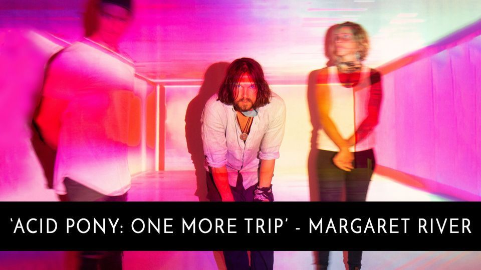 Tijuana Cartel 'Acid Pony: One More Trip' \/\/ Settlers Tavern, Margaret River supported by Jordan Mac