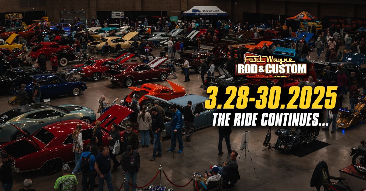 Fort Wayne Rod & Custom Show - 2025