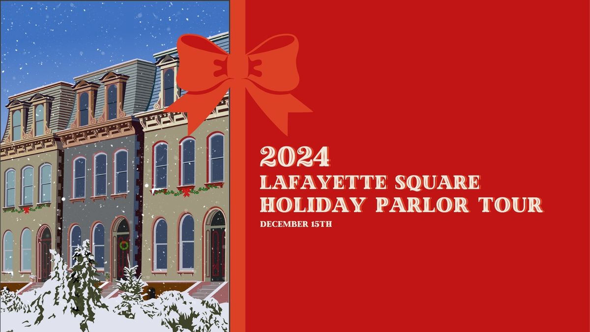 Lafayette Square Holiday Parlor Tour & Market