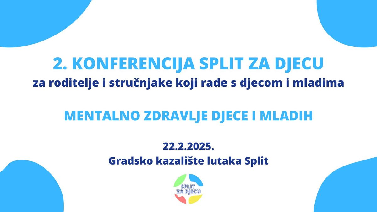 2. Konferencija Split za djecu: Mentalno zdravlje djece i mladih