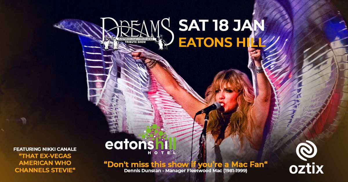 EATONS HILL | DREAMS Fleetwood Mac & Stevie Nicks Tribute Show at Eatons Hill Hotel