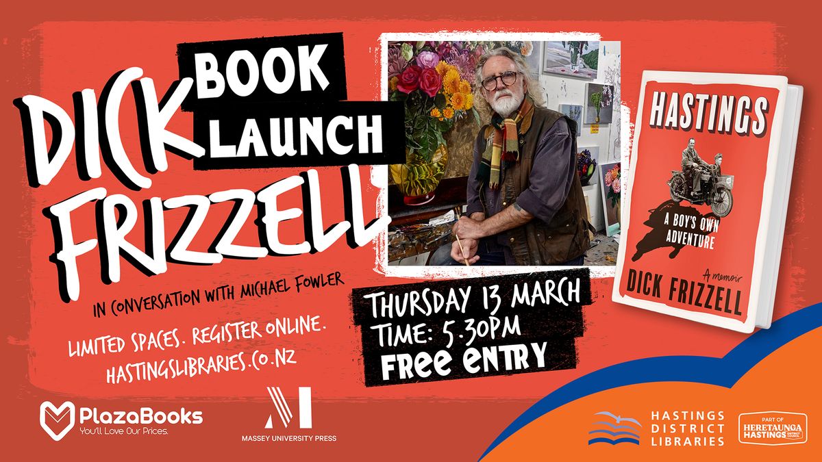 Dick Frizzell Book Launch - A Boy's Own Adventure FULLY BOOKED SORRY!