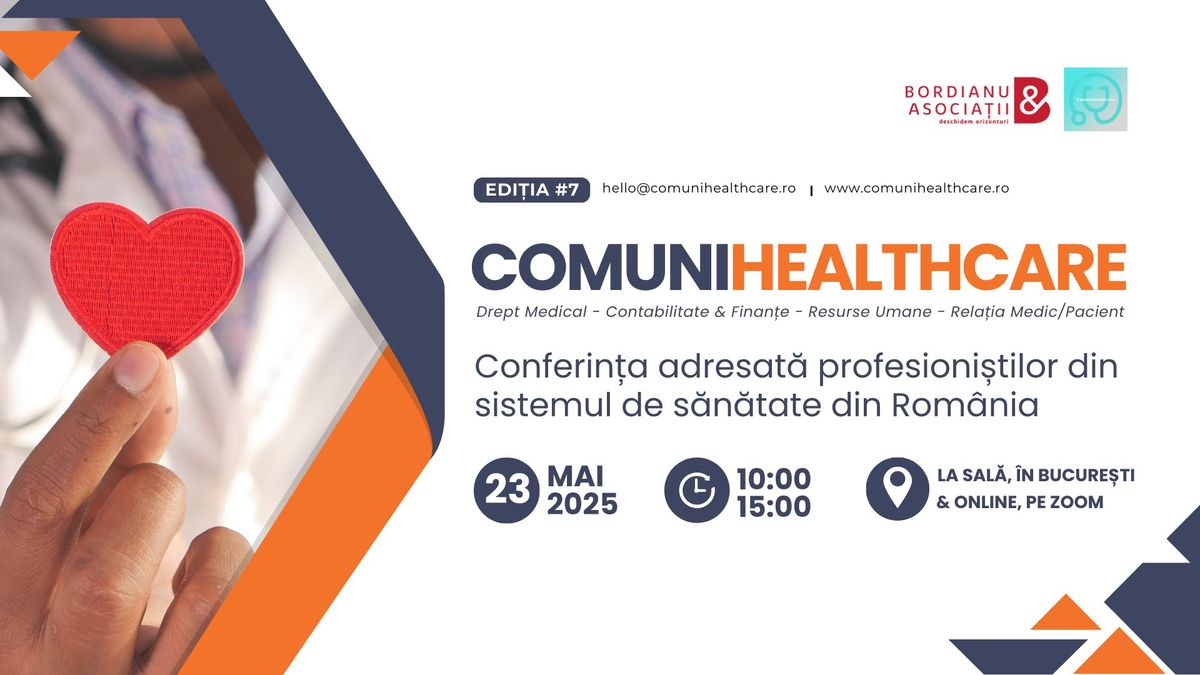 Conferin\u021ba ComuniHealthCare edi\u021bia #7 din 23 mai 2025, format hibrid \u2013 fizic la Bucure\u0219ti & online