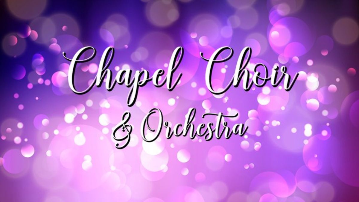 Chapel Choir Special Music Sunday