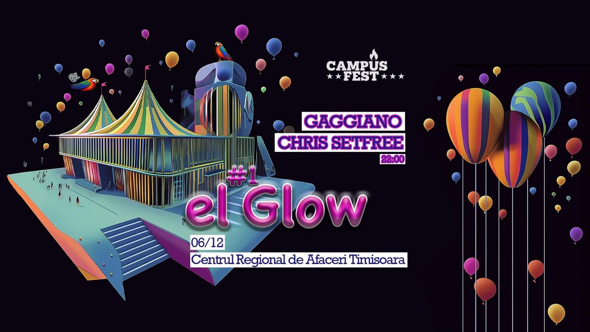 CampusFest - el Glow #1