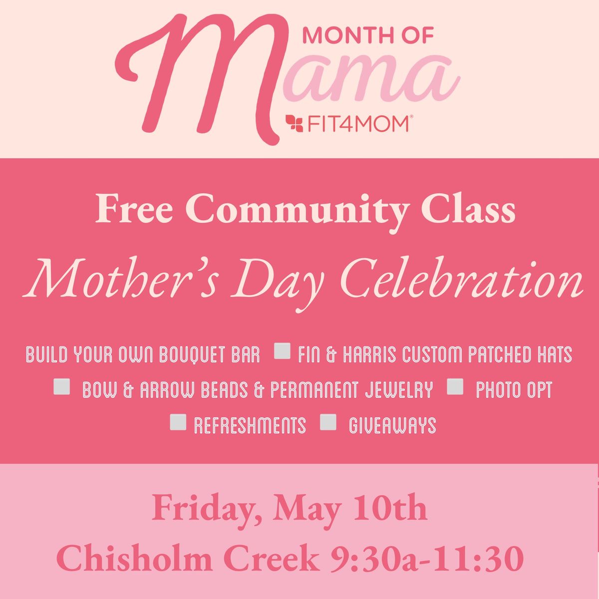 Free Community Class & Mother\u2019s Day Celebration