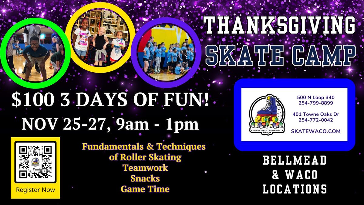 Thanksgiving Skate Camp 2024