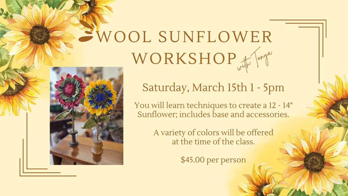 DIY Wool Sunflower Workshop with Tonya 3\/15\/24