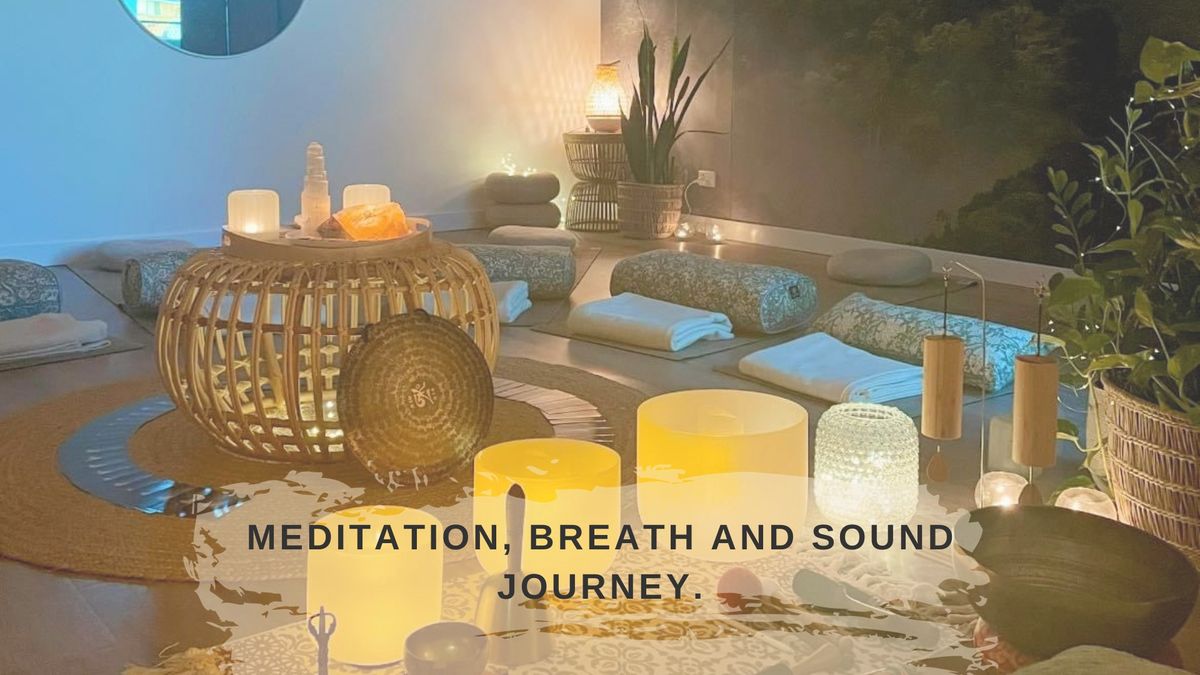 Meditation, Breath and Sound Journey ~ Thursday, 2 May at 5:30PM