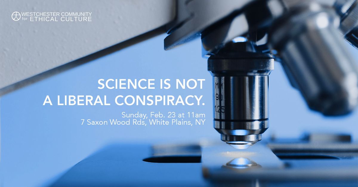 Science Is Not a Liberal Conspiracy.