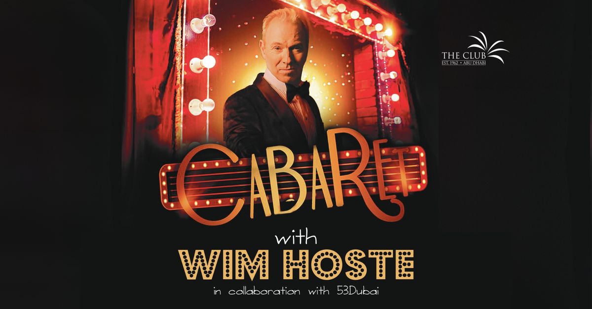 Cabaret with WIM HOSTE in collaboration with 53Dubai