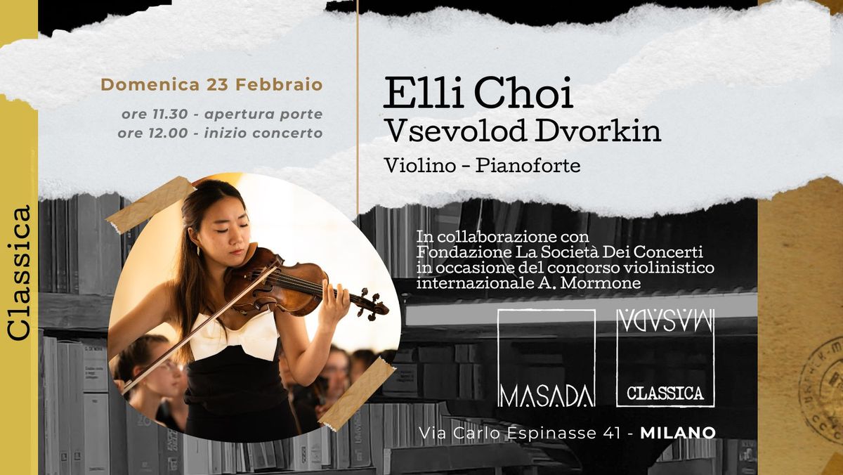 Elli Choi, Violino Vsevolod Dvorkin, Pianoforte - Masada Classica