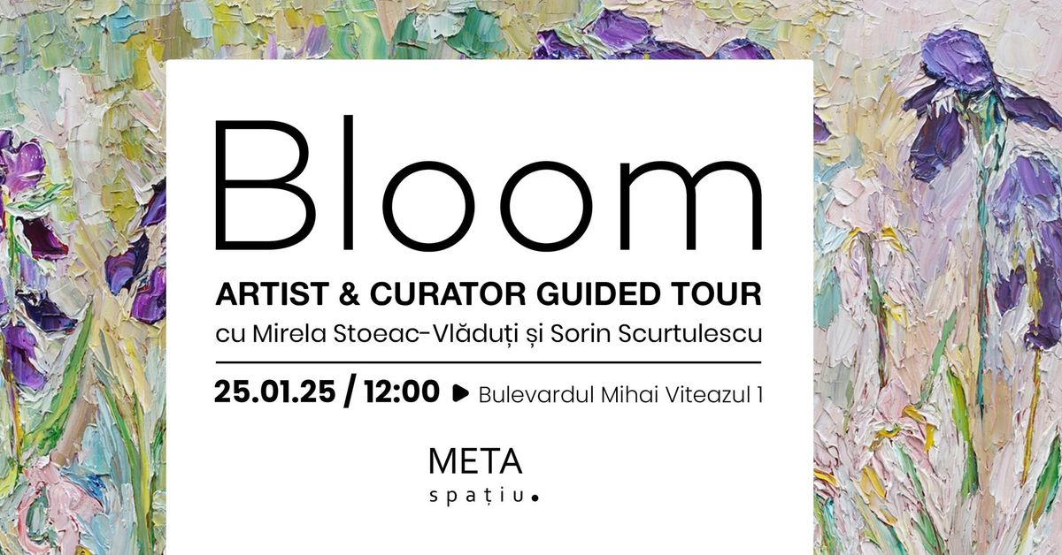 Artist & Curator Guided Tour | BLOOM 