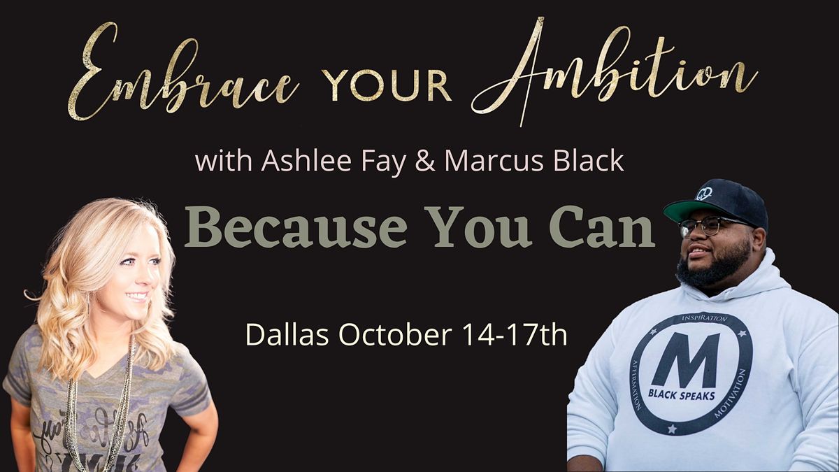 Embrace Your Ambition Dallas (IN PERSON)