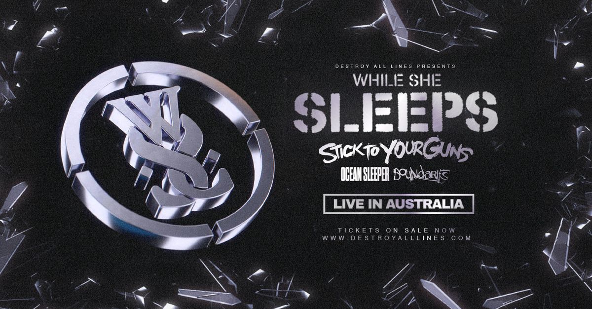 While She Sleeps \u2018Live in Australia\u2019 Tour 2024 with Stick To Your Guns | Newcastle 18+ 