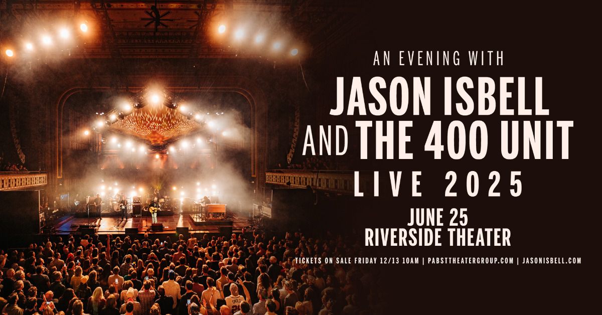 Jason Isbell and the 400 Unit at Riverside Theater